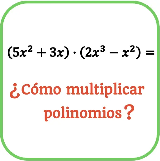 como multiplicar polinomios