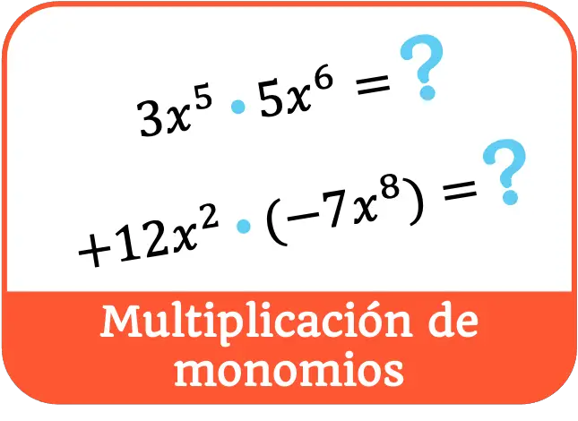 multiplicación de monomios